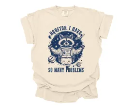 So Many Problems Tee